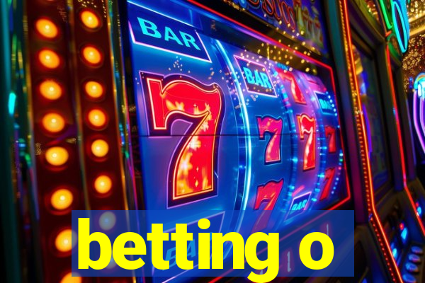 betting o