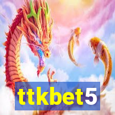 ttkbet5