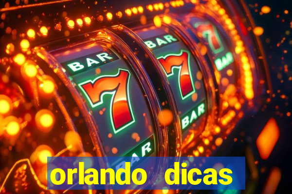 orlando dicas reclame aqui