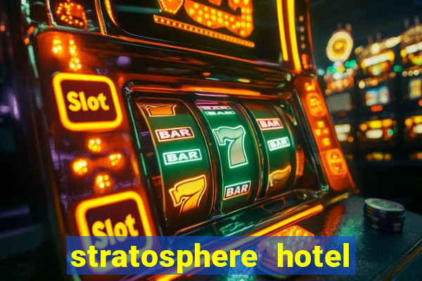 stratosphere hotel and casino