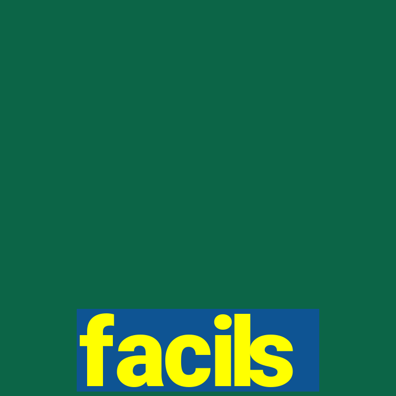 facils