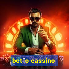 bet茫o cassino