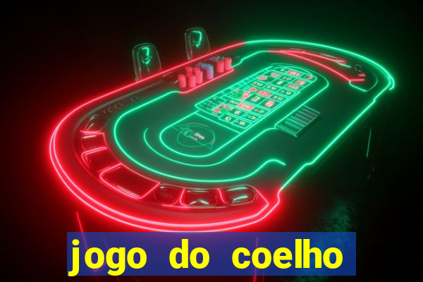 jogo do coelho ganhar dinheiro