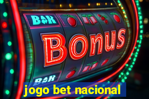 jogo bet nacional