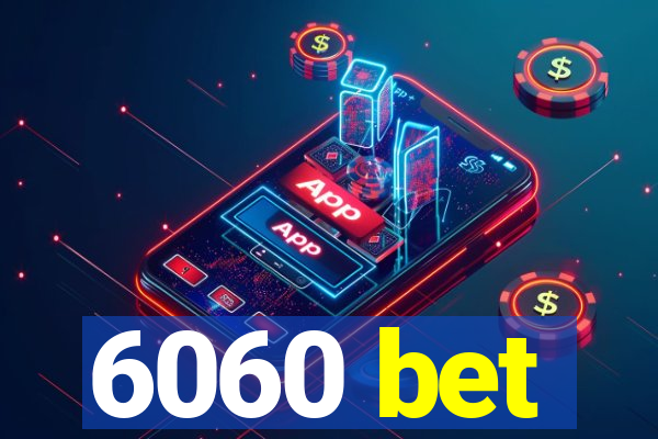 6060 bet