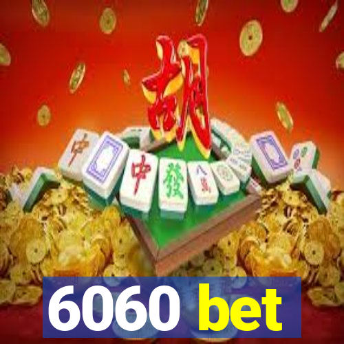 6060 bet