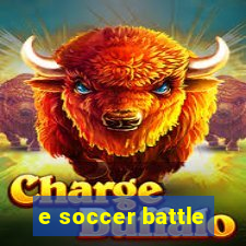 e soccer battle