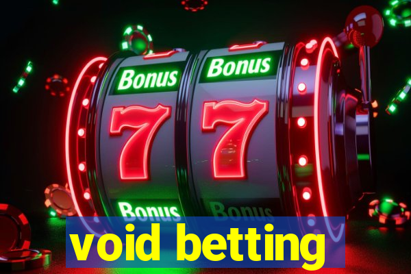 void betting