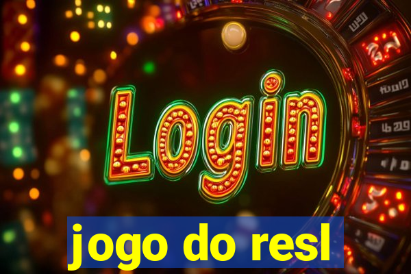 jogo do resl