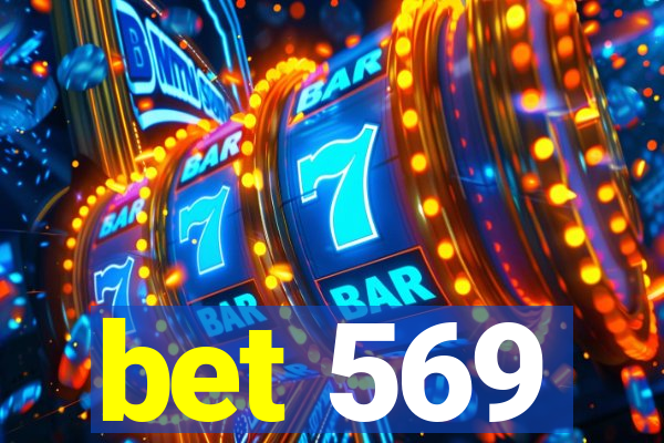 bet 569