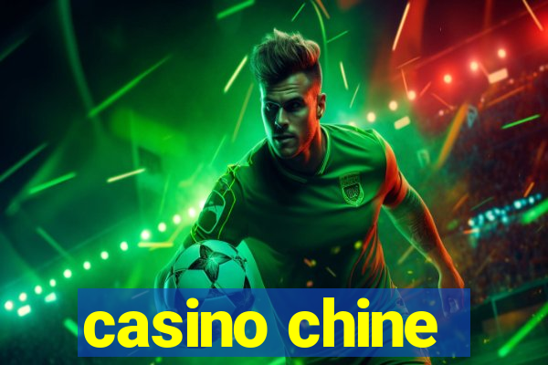 casino chine