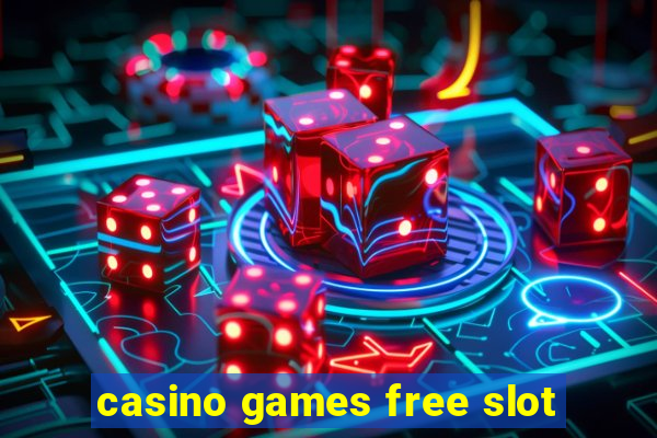 casino games free slot