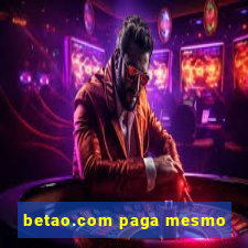 betao.com paga mesmo