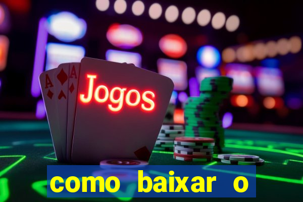 como baixar o esporte bet