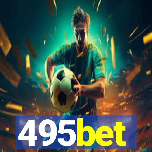 495bet