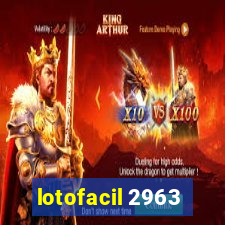 lotofacil 2963