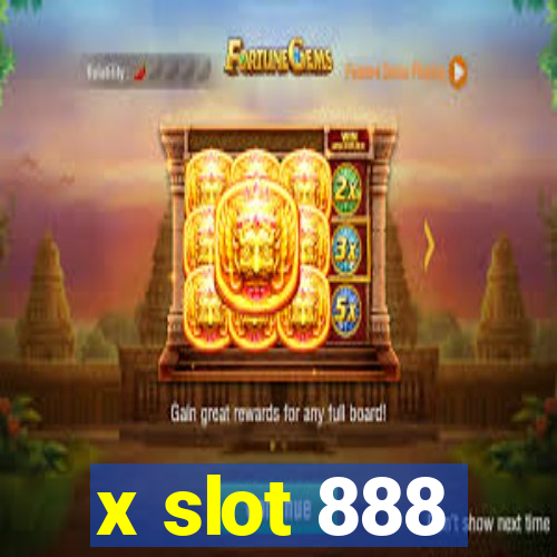 x slot 888