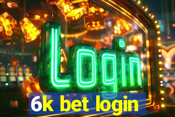 6k bet login