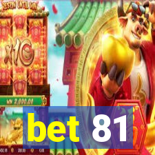 bet 81