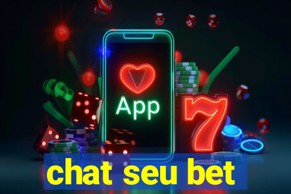 chat seu bet