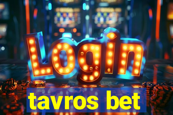 tavros bet