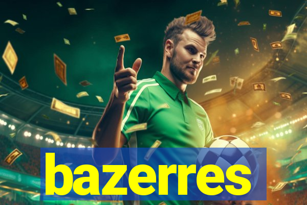 bazerres