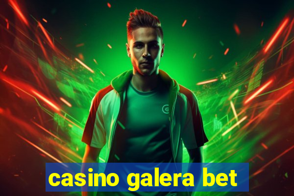 casino galera bet