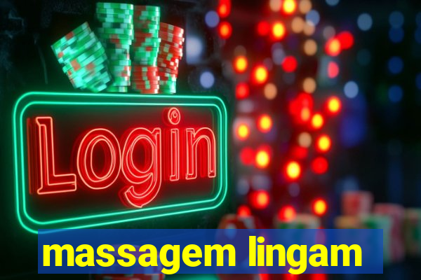 massagem lingam