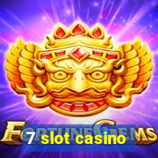 7 slot casino