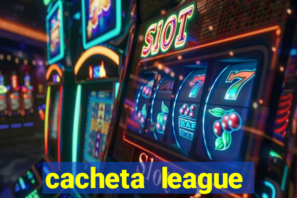 cacheta league brasil atualizado