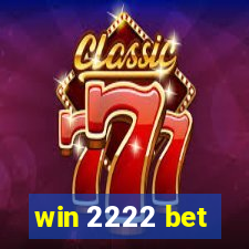 win 2222 bet