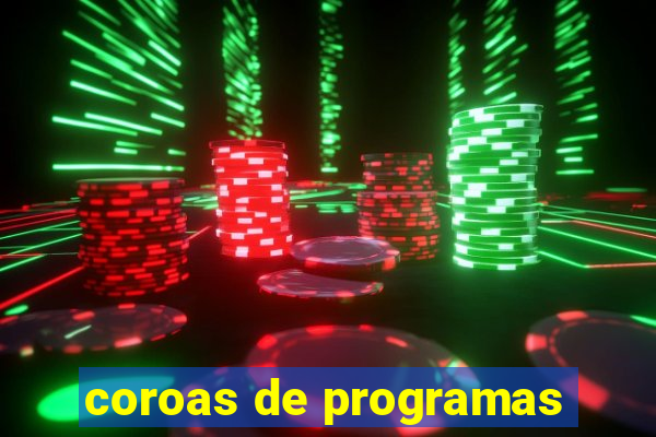 coroas de programas