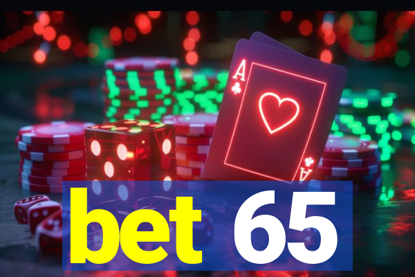 bet 65