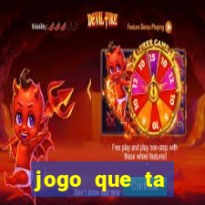 jogo que ta pagando no cadastro