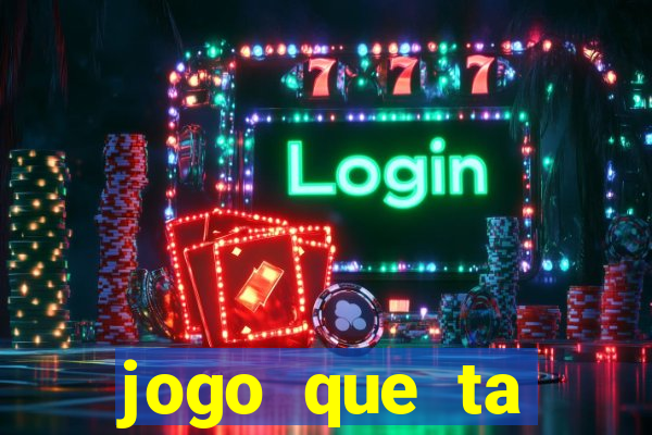 jogo que ta pagando no cadastro