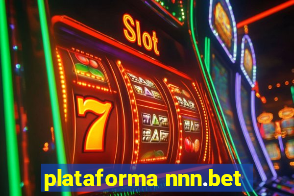 plataforma nnn.bet