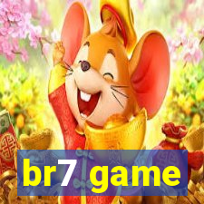 br7 game