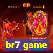 br7 game