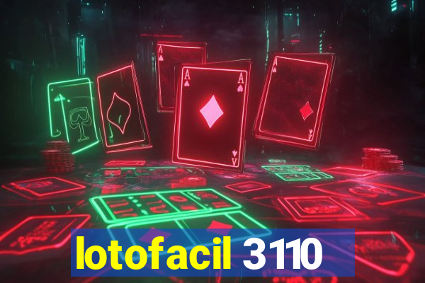 lotofacil 3110