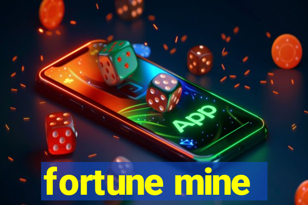 fortune mine