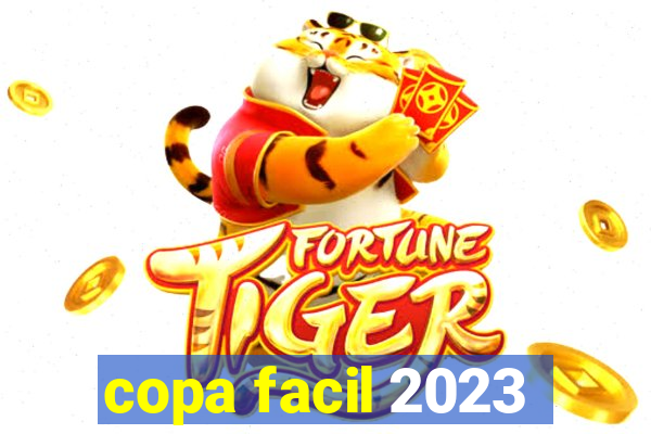 copa facil 2023