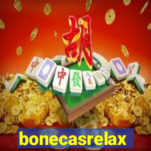 bonecasrelax