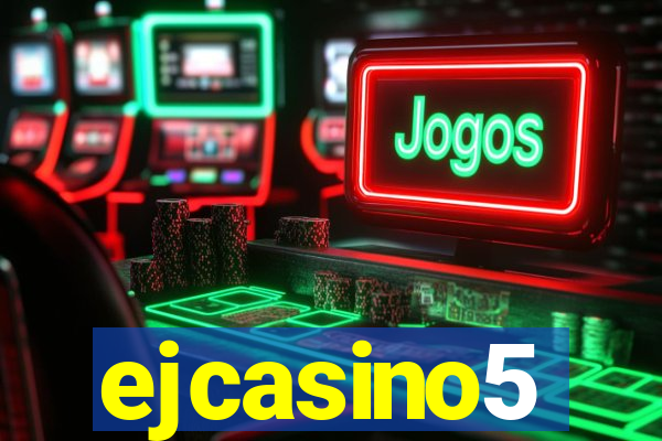 ejcasino5