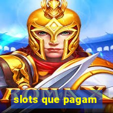 slots que pagam