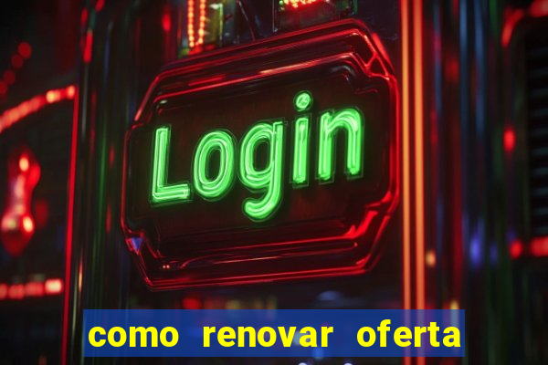 como renovar oferta tim beta