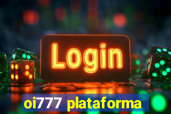 oi777 plataforma