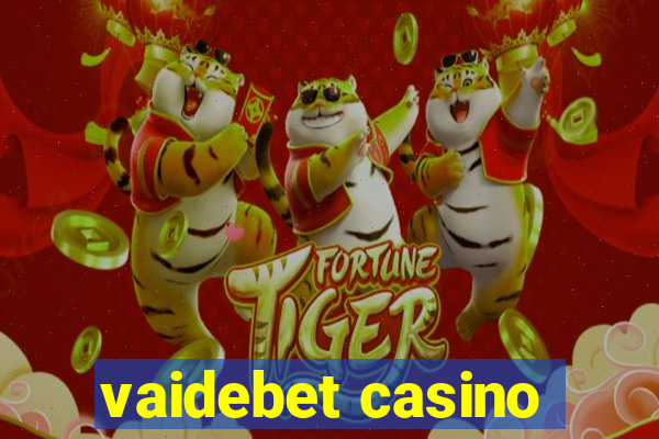 vaidebet casino