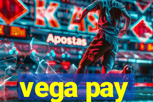 vega pay