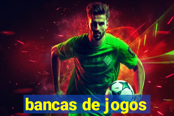 bancas de jogos