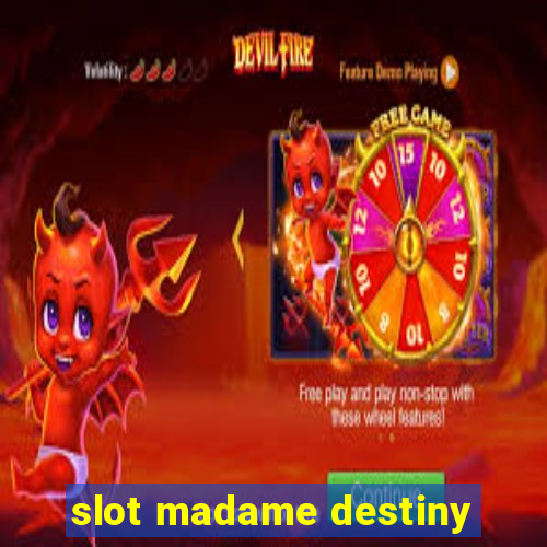 slot madame destiny